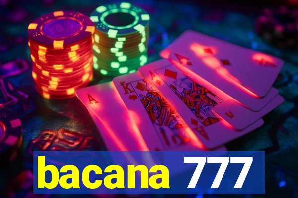 bacana 777